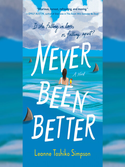 Title details for Never Been Better by Leanne Toshiko Simpson - Available